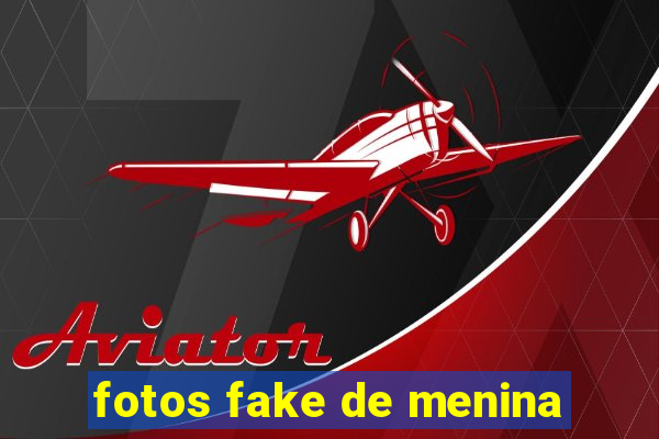 fotos fake de menina